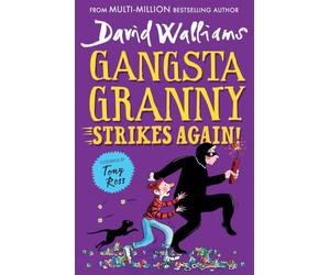 Gangsta Granny Strikes Again!: A book by David Walliams