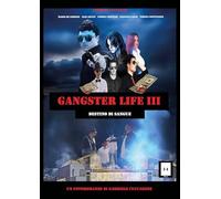Gangster life. Destino di sangue (Vol. 3)