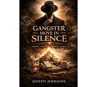 Gangster Move in Silence