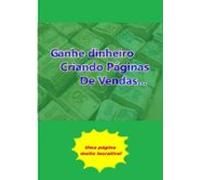 Ganhe Dinheiro Criando Páginas De Vendas (ebook)