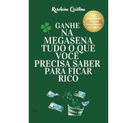 GANHE NA MEGASENA TUDO O QUE VOCE PRECISA SABER PARA FICAR RICO