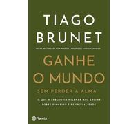 GANHE O MUNDO SEM PERDER A ALMA