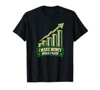 Gano Dinero Mientras duermo dividendos del Mercado de valores Camiseta
