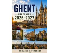 Gante Guía de viaje 2026-2027: Descubre canales medievales, castillos históricos, monumentos culturales, gastronomía local y consejos prácticos para tu escapada a Bélgica.
