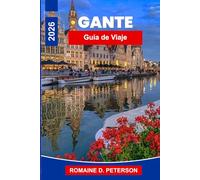 Gante Guía de viaje 2026: Descubre la arquitectura medieval, las vistas a los canales, los monumentos culturales, la gastronomía local y consejos prácticos para tu viaje a Bélgica.