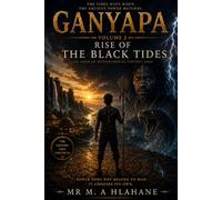 GANYAPA VOLUME 2: Rise of the BLACK Tides (GANYAPA OF VAALDAM)