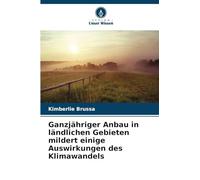 Ganzjähriger Anbau in ländlichen Gebieten mildert einige Auswirkungen des Klimawandels