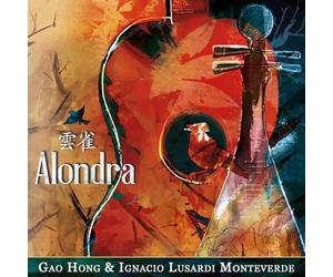 Gao Hong And Ignacio Lusardi Monteverde - Gao Hong And Ignacio Lusardi Monteverde : Alondra