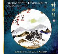 Gao Hong and Zhao Prelude to the Divine Realm - Pipa an (CD) (Importación USA)