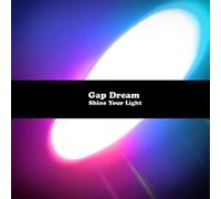 Gap Dream - Shine Your Light