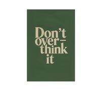 GAPKJGTS Lienzo decorativo con texto en inglés "Don't Overthink It" (30 x 45 cm)