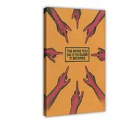 GAPKJGTS Póster de lienzo con cita moderna y atrevida de manos motivacionales, decoración de dormitorio, paisaje, oficina, habitación, regalo, 60 x 90 cm