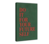 GAPKJGTS Póster de lienzo con texto en inglés "Do It for Your Future" (20 x 30 cm)