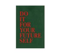 GAPKJGTS Póster de lienzo con texto en inglés "Do It for Your Future", decoración de dormitorio, paisaje, oficina, habitación, regalo, 20 x 30 cm