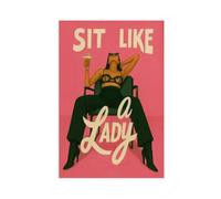 GAPKJGTS Póster de lienzo con texto en inglés "Sit Like A Lady" - Póster feminista empoderador para dormitorio, decoración de habitación, oficina, regalo, 40 x 60 cm