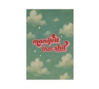 GAPKJGTS Póster de lienzo retro de Manifest That Shit para decoración de dormitorio, oficina, habitación, regalo, 20 x 30 cm