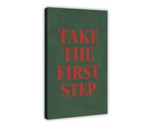 GAPKJGTS Póster motivacional en lienzo con texto en inglés "Take The First Step", decoración de dormitorio, paisaje, oficina, habitación, regalo, 20 x 30 cm