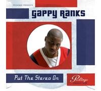 Gappy Ranks - Put The Stereo On