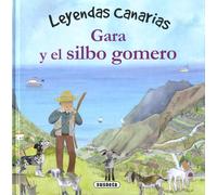 Gara y el silbo gomero – Leyendas canarias