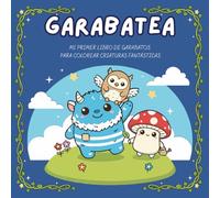 Garabatea: Mi primer libro para garabatear criaturas fantásticas: dibujos fáciles, creativos y divertidos para niños y niñas