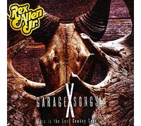 Garage Songs X (This Is The Last Cowboy Song)