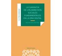 Garantía De Los Derechos Sociales Fundamentales En La Era Digital