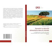 Garantir la sécurité alimentaire dans le monde: La télédétection et les SIG, des outils incontournables dans la gestion durable des terres