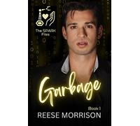 Garbage: An MM Robot Romance (The SPARK Files)