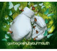 Garbage - Shut Your Mouth
