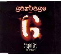 Garbage - Stupid Girl Remixes