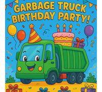 Garbage Truck Birthday Party: Coloring Book For Kids