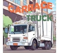 GARBAGE TRUCK COLORING BOOK FOR CHILDREN 4-8 YEARS OLD
