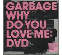 Garbage - Why Do You Love Me [DVD de Audio]