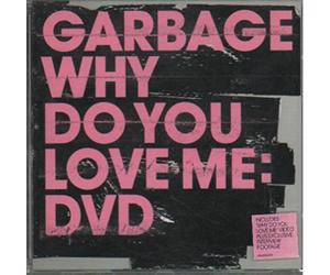 Garbage - Why Do You Love Me [DVD de Audio]