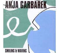 Garbarek,Anja - Smiling and Waving-New Edition [Import]
