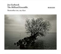 Jan Garbarek and The Hilliard Ensemble – Remember Me, My Dear – CD