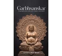GARBHSANSKAR: As Pre-Birth Education, Not A Medical Treatment