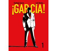¡García! 1 | Santiago García., Luís Bustos