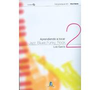 GARCIA Lolo - Aprendiendo a Tocar Jazz, Blues, Funky Vol.2 (Nivel Medio) (Inc.CD)