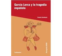 García Lorca y la tragedia española: 153 (Arte / Teoria teatral)