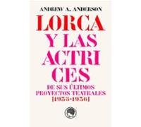 García Lorca y las actrices de sus últimos proyectos teatrales (1935-1936)
