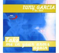 Garcia Tony - Take Me in Your Arms Again