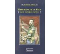 Garcilaso De La Vega En Su Entorno Poetico