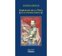 Garcilaso De La Vega En Su Entorno Poètico (ebook)