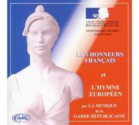 Garde Republicaine, La - Les Honneurs Francais Et L'hym