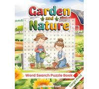 Garden and Nature Word Search Puzzle Book: 72 Mindful Botanical & Flower Word Puzzles for Women and Seniors to Relax, Focus, and Have Fun in Nature’s Calm