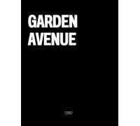 Garden Avenue: The Coffee Table Book