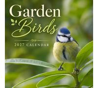 Garden Birds Calendar 2027: Backyard Bird Photography