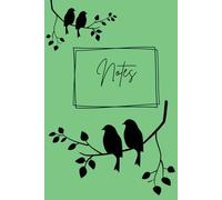 Garden Birds Notebook Green: Charming beautiful birds notebook 6"x9", 120 lined pages, nature garden lovers, home office school college, gift for ... santa, small, fits in handbag school bag