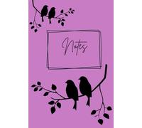 Garden Birds Notebook Purple: Charming beautiful birds notebook 6"x9", 120 lined pages, nature garden lovers, home office school college, gift for ... santa, small, fits in handbag school bag